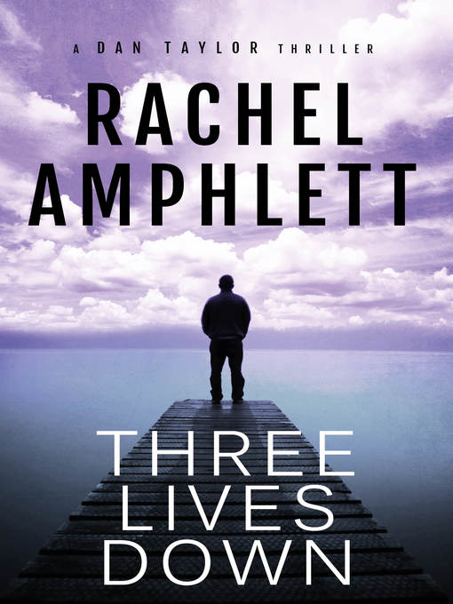 Title details for Three Lives Down by Rachel Amphlett - Available